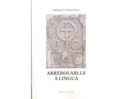 Livro Arrebolarlle À Lingua de Enrique Feixó Feixó (Galego)