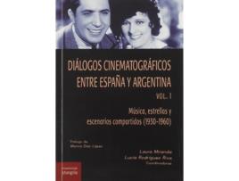 Livro Diálogos Cinematográficos En Tre España Y Argentina. Vol. 1 de Laura Miranda (Espanhol)