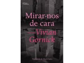 Livro Mirar-Nos De Cara de Vivian Gornick (Catalán)