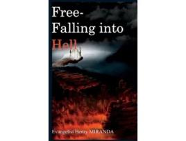 Livro Free-Falling Into Hell de Miranda, Henry et al. (Inglês)