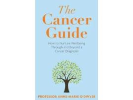 Livro The Cancer Guide De Anne-marie O'dwyer (inglês)