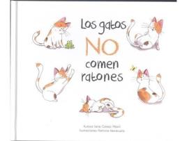 Livro Los Gatos No Comen Ratones de Irene Gómez Marín (Espanhol)