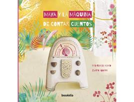 Livro Maya Y La Maquina De Contar Cuentos de Aguirre Zuriñe (Espanhol)