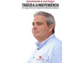 Livro Traïció A La Independencia de David Raventos (Catalão)