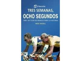 Livro Tres Semanas, Ocho Segundos de Nige Tassell (Espanhol)