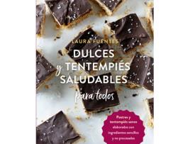 Livro Dulces Y Tentempiés Saludables Para Todos de Laura Fuentes (Espanhol)