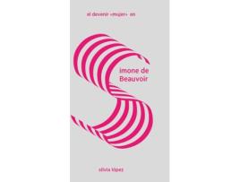 Livro El Devenir Mujer En Simone De Beauvoir de Silvia López (Espanhol)