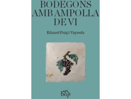 Livro Bodegons Amb Ampolla De Vi de Eduard Puig I Vayreda (Catalão)