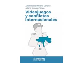 Livro Video Juegos Y Conflictos Internacionales de Antonio César Moreno Cantano (Espanhol)