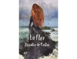 Livro La Flor de De Castro Rosalía (Espanhol)