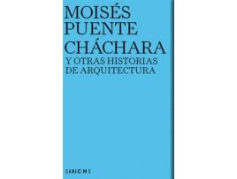 Livro Cháchara Y Otras Historias De Arquitectura de Moisés Puente (Espanhol)