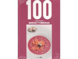 Livro 100 Recetas Sopas Y Cremas de Eva Arguiñano Urquiola (Espanhol)