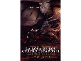 Livro La Rosa De Los Cuatro Estados 2 de Amador Peña Ruiz (Espanhol)