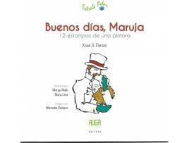 Livro Buenos Dias Maruja de Xose A Perozo (Espanhol)