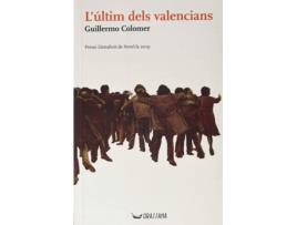 Livro L'Últim Dels Valencians de Guillermo Colomer Lloret (Valenciano)