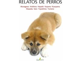 Livro Relatos De Perros de Ryûnosuke Akutagawa (Espanhol)