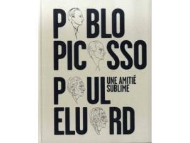 Livro Una Amitié Sublime: Pablo Picasso, Paul Eluard de Vários Autores (Francês)
