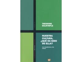 Livro Nuestra Cultura.¿Que Ha Sido De Ella? de Theodore Dalrymple (Espanhol)