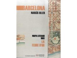 Livro La Febre D´Or de Narcís Oller Y Moragas (Catalán)