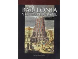 Livro Babilonia Y La Torre De Babel: Desenterradas Por La Arqueología de Juan-Luis Montero Fenollós (Espanhol)  