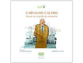 Livro Carvalho Calero, Fronte Ao Espello Da Memoria-Gallego de Alberto Ramos (Espanhol)