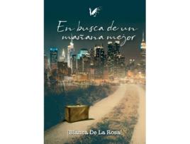 Livro En Busca De Un Mañana Mejor de Blanca De La Rosa (Espanhol)