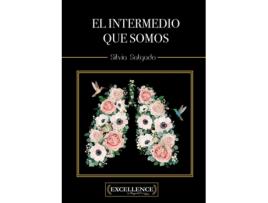 Livro El Intermedio Que Somos de Silvia Salgado Sevillano (Espanhol)