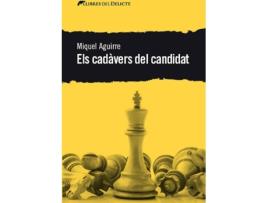 Livro Els Cadàvers Del Candidat de Aguirre Miquel (Catalão)