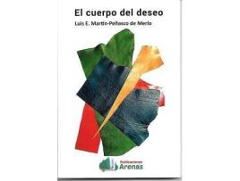 Livro El Cuerpo Del Deseo de Lo Luis E. Martin- Peñasco De Mer (Espanhol)