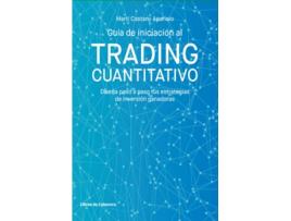 Livro Guía De Iniciación Al Trading Cuantitativo de Martí Castany Aparicio (Espanhol)