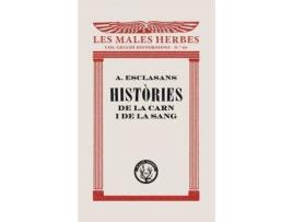 Livro Històries De La Carn I De La Sang de Agustí Esclasans Folch (Catalão)