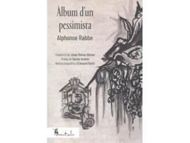 Livro Àlbum DUn Pesimista de Alphonse Rabbe (Catalão)