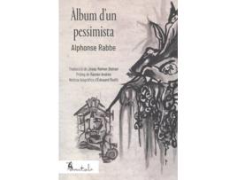 Livro Àlbum D'Un Pesimista de Alphonse Rabbe (Catalão)