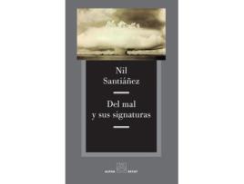 Livro Del Mal Y Sus Signaturas de Nil Sanitiáñez Tió (Español)