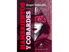 Livro Hambrientos Y Cobardes de Vallecillo Ángel (Espanhol)