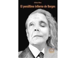 Livro El Penúltimo Infierno De Borges de Silvia Rins Salazar (Espanhol)