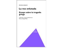 Livro La Voz Enlutada. Ensayo Sobre La Tragedia Griega de Loraux Nicole (Espanhol)