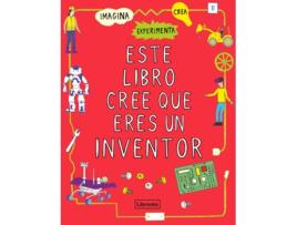 Livro Este Libro Cree Que Eres Un Inventor de London Science Museum (Espanhol)