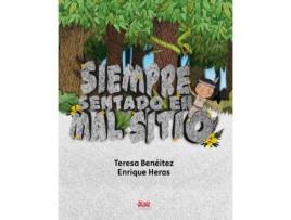 Livro Siempre Sentado En Mal Sitio de Teresa Benéitez García (Espanhol)