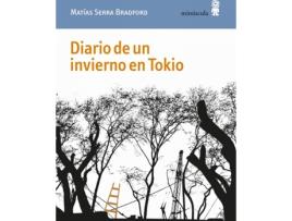 Livro Diario De Un Invierno En Tokio de Matías Serra Bradford (Espanhol)