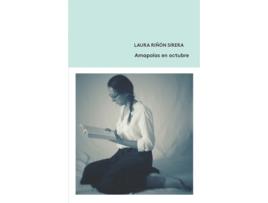 Livro Amapolas En Octubre de Laura Riñón Sirera (Espanhol)  