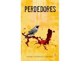 Livro Perdedores de Anabel Rodríguez Sánchez (Espanhol)