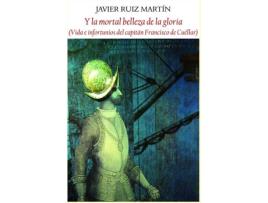 Livro Y La Mortal Belleza De La Gloria de Javier Ruiz Martin (Espanhol)