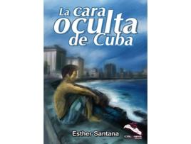 Livro La Cara Oculta De Cuba de Esther Santana (Espanhol)