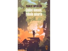 Livro Ciudad Nómada, Rebaño Miseria de Loperena Pablo (Espanhol)