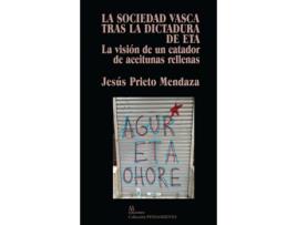 Livro La Sociedad Vasca Tras La Dictadura De Eta de Prieto Mendaza Jesús (Espanhol)