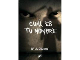 Livro Cuál Es Tu Nombre de F.J. Gálvez (Espanhol)