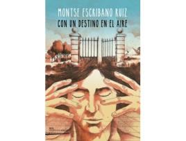 Livro Con Un Destino En El Aire de Escribano Ruiz Montse (Espanhol)