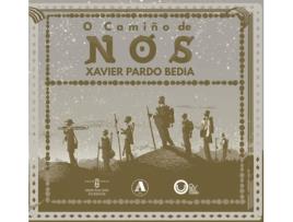 Livro O Camiño De Nós de Xavier Pardo Bedia (Galego)