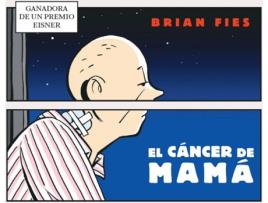 Livro El Cáncer De Mamá de Brian Fies (Espanhol)